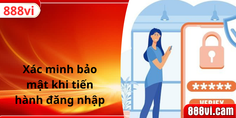 Xác minh bảo mật khi tiến hành đăng nhập