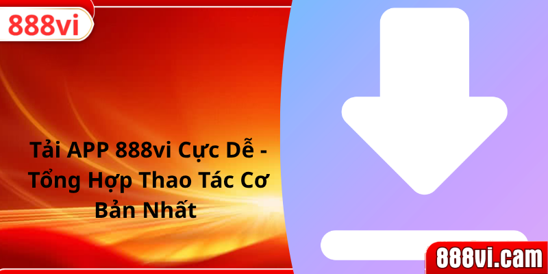 Tải app 888vi