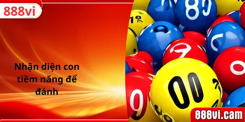 Nhận diện con tiềm năng để đánh