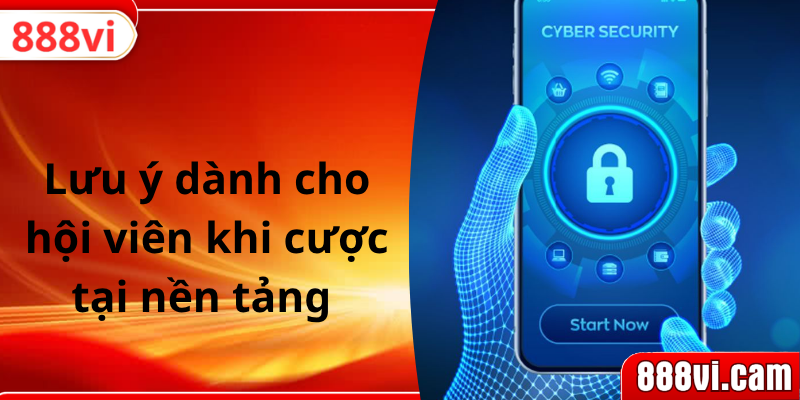 Lưu ý dành cho hội viên khi cược tại nền tảng 
